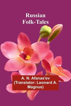 Russian Folk-Tales - Afanas'ev, A. N.