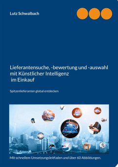 Lieferantensuche, -bewertung und -auswahl mit Künstlicher Intelligenz im Einkauf - Schwalbach, Lutz