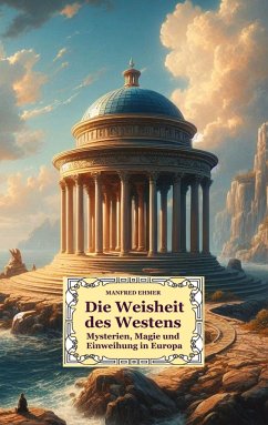 Die Weisheit des Westens - Ehmer, Manfred