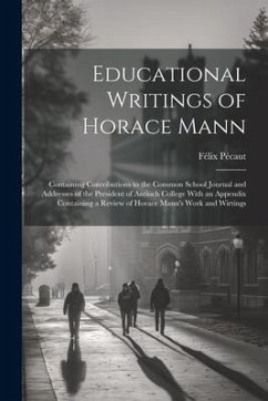 Educational Writings of Horace Mann - Pécaut, Félix