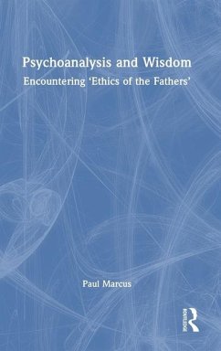 Psychoanalysis and Wisdom - Marcus, Paul