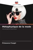 Métaphysique de la mode