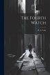 The Fourth Watch - Bild 1