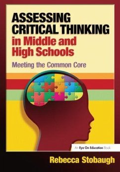 Assessing Critical Thinking in Middle and High Schools - Stobaugh, Rebecca