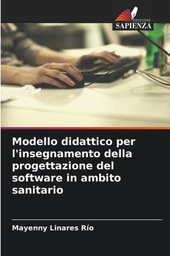 Modello didattico per l'insegnamento della progettazione del software in ambito sanitario - Linares Río, Mayenny