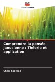 Comprendre la pensée janusienne : Théorie et application