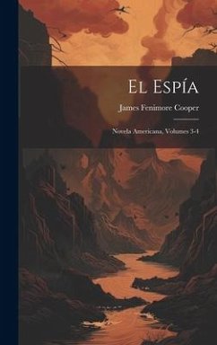 El Espía - Cooper, James Fenimore