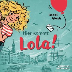 Hier kommt Lola! (MP3-Download) - Abedi, Isabel