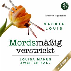 Mordsmäßig verstrickt - Louisa Manus zweiter Fall (MP3-Download) - Louis, Saskia