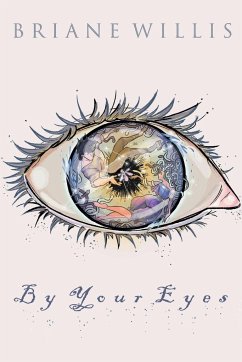 By Your Eyes - Willis, Briane