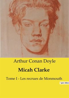Micah Clarke - Doyle, Arthur Conan