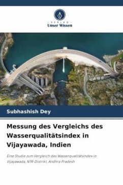 Messung des Vergleichs des Wasserqualitätsindex in Vijayawada, Indien - Dey, Subhashish