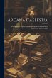 Arcana Caelestia; the Heavenly Arcana... - Bild 1