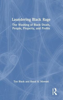 Laundering Black Rage - Black, Too; Mowatt, Rasul A