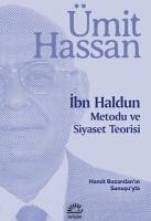 Ibn Haldun Metodu ve Siyaset Teorisi - Hassan, Ümit