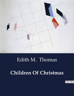 Children Of Christmas - Thomas, Edith M.