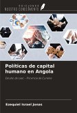 Políticas de capital humano en Angola Políticas de capital humano en Angola