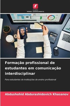 Formação profissional de estudantes em comunicação interdisciplinar - Khasanov, Abdushohid Abdurashidovich