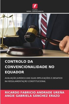 CONTROLO DA CONVENCIONALIDADE NO EQUADOR - ANDRADE UREÑA, RICARDO FABRICIO;Sánchez Erazo, Angie Gabriela