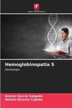 Hemoglobinopatia S - Garcia Salgado, Anelys;Alvarez Capote, Nelson