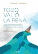 Todo Valió La Pena - Bild 1