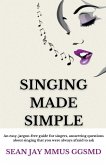 Singing Made Simple