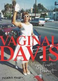 Vaginal Davis. Magnificent Product