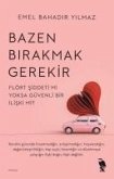 Bazen Birakmak Gerekir