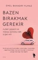 Bazen Birakmak Gerekir - Bahadir Yilmaz, Emel