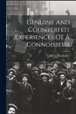 Genuine And Counterfeit Experiences Of A Connoisseur