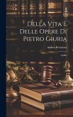 Della Vita E Delle Opere Di Pietro Giuria