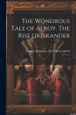 The Wondrous Tale of Alroy. The Rise of Iskander