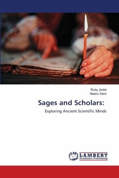 Sages and Scholars: - Jindal, Ruby;Saini, Neenu