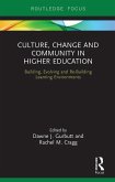 Culture, Change and Community in Higher Education