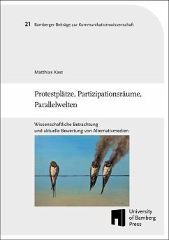 Protestplätze, Partizipationsräume, Parallelwelten - Kast, Matthias