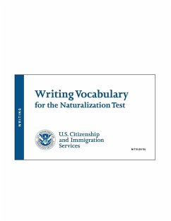 USCIS Writing Vocabulary for the Naturalization Test - U.S. Citizenship and Immigration Services - U. S. Citizenship and Immigration Serv; Uscis