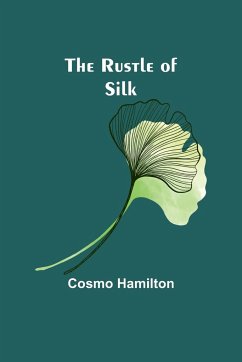 The Rustle of Silk - Hamilton, Cosmo