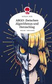 ARGO: Zwischen Algorithmus und Herzschlag. Life is a Story - story.one