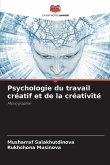 Psychologie du travail créatif et de la créativité