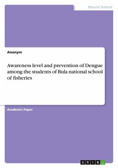 Awareness level and prevention of Dengue among the students of Bula national school of fisheries - Anonymous
