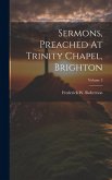 Sermons, Preached At Trinity Chapel, Brighton; Volume 3