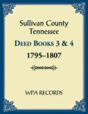 Sullivan County, Tennessee Deed Books 3 & 4 1795-1807