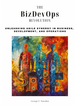 The BizDevOps Revolution - Marsden, George V.