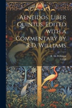 Aeneidos. Liber quintus. Edited with a commentary by R.D. Williams