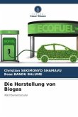 Die Herstellung von Biogas