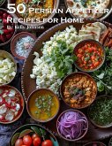 45 Persian Appetizer Recipes for Home