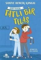 Tatli Bir Telas - Hayat Dedigin 2 - Bencik Kangal, Saniye