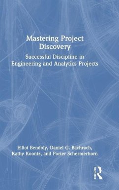 Mastering Project Discovery - Bendoly, Elliot; Bachrach, Daniel; Koontz, Kathy