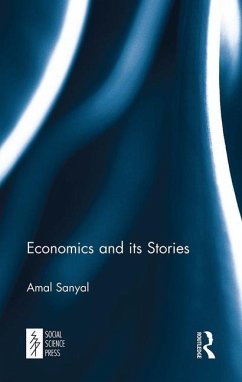 Economics and its Stories - Sanyal, Amal