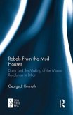 Rebels From the Mud Houses